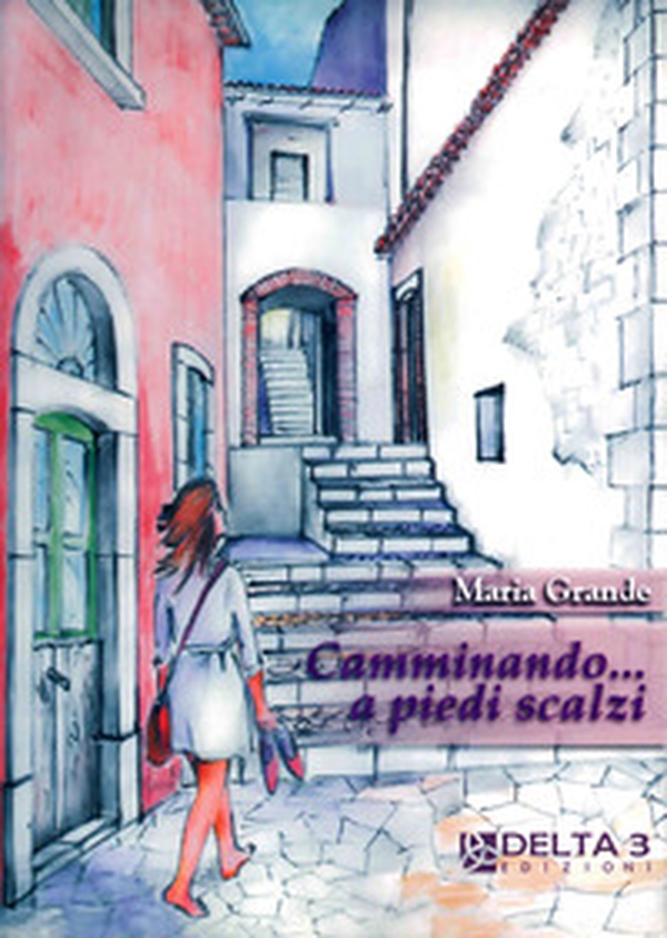Camminando a piedi scalzi - Librerie.coop Camminando a piedi scalzi - Librerie.coop