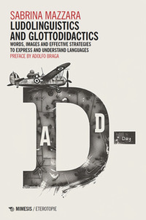 Ludolinguistics and glottodidactics. Words, images and effective strategies to express and understand languages - Librerie.coop Ludolinguistics and glottodidactics. Words, images and effective strategies to express and understand languages - Librerie.coop