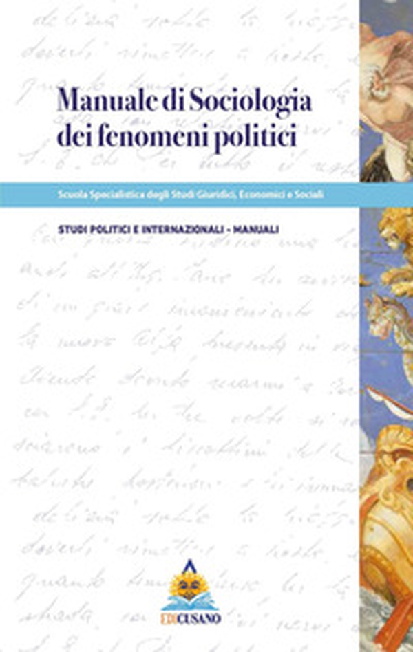 Manuale di sociologia dei fenomeni politici - Librerie.coop Manuale di sociologia dei fenomeni politici - Librerie.coop