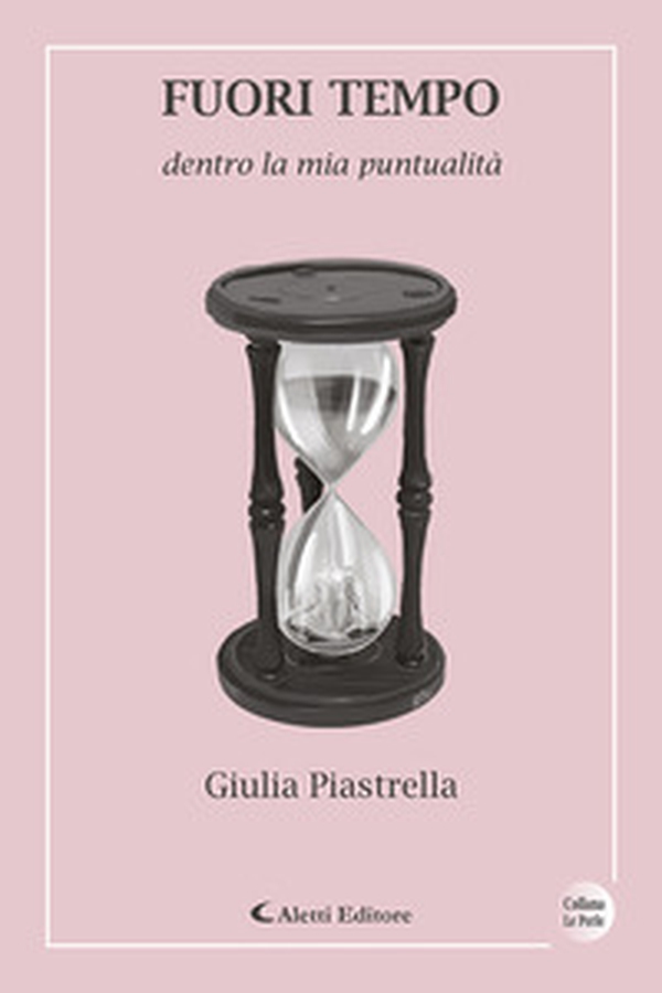 Fuori tempo dentro la mia puntualità - Librerie.coop Fuori tempo dentro la mia puntualità - Librerie.coop