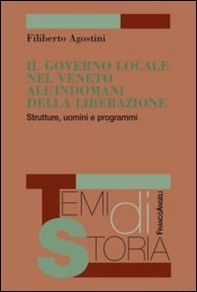 Il governo locale nel Veneto all'indomani della liberazione. Strutture, uomini e programmi - Librerie.coop