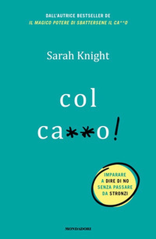 Col ca**o! - Librerie.coop Col ca**o! - Librerie.coop