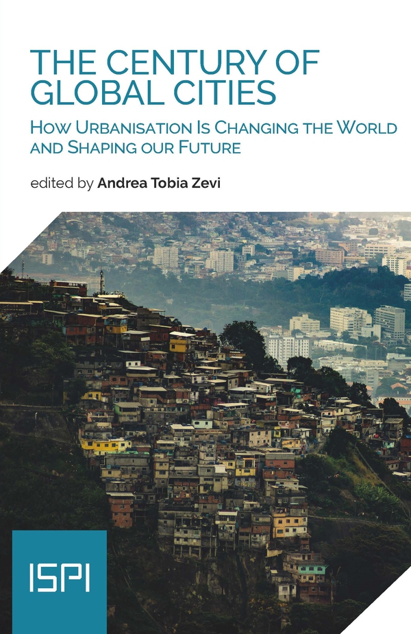 The Century of Global Cities - Librerie.coop The Century of Global Cities - Librerie.coop