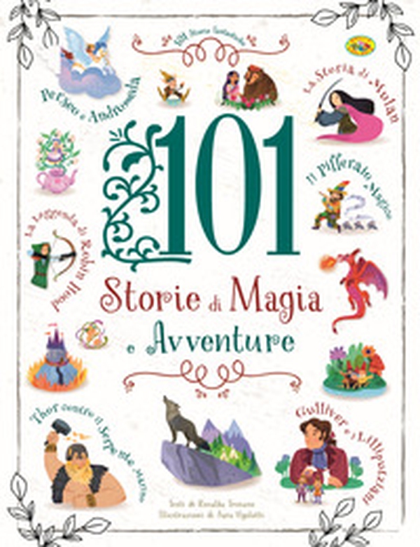 101 storie di magia e avventure - Librerie.coop 101 storie di magia e avventure - Librerie.coop