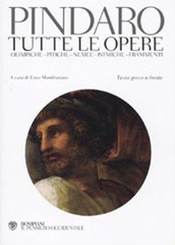 Tutte le opere: Olimpiche-Pitiche-Nemee-Istmiche-Frammenti. Testo greco a fronte - Librerie.coop Tutte le opere: Olimpiche-Pitiche-Nemee-Istmiche-Frammenti. Testo greco a fronte - Librerie.coop