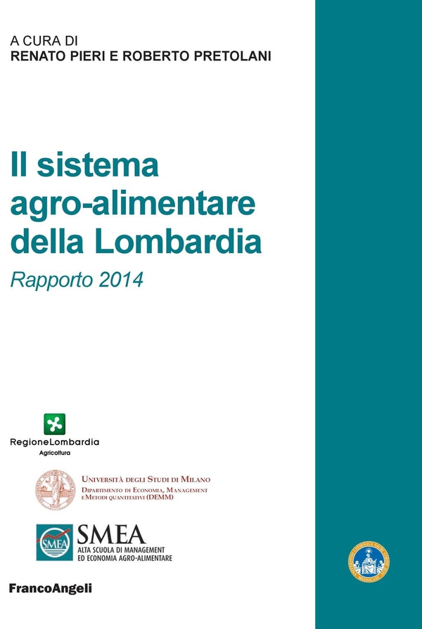 Il sistema agro-alimentare della Lombardia. Rapporto 2014 - Librerie.coop Il sistema agro-alimentare della Lombardia. Rapporto 2014 - Librerie.coop