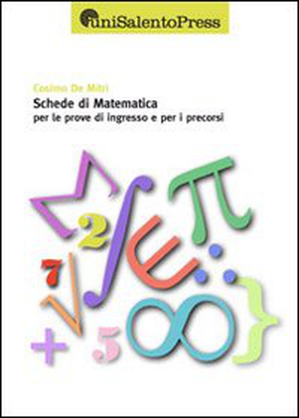 Schede di matematica per i test di ingresso e per i precorsi - Librerie.coop Schede di matematica per i test di ingresso e per i precorsi - Librerie.coop