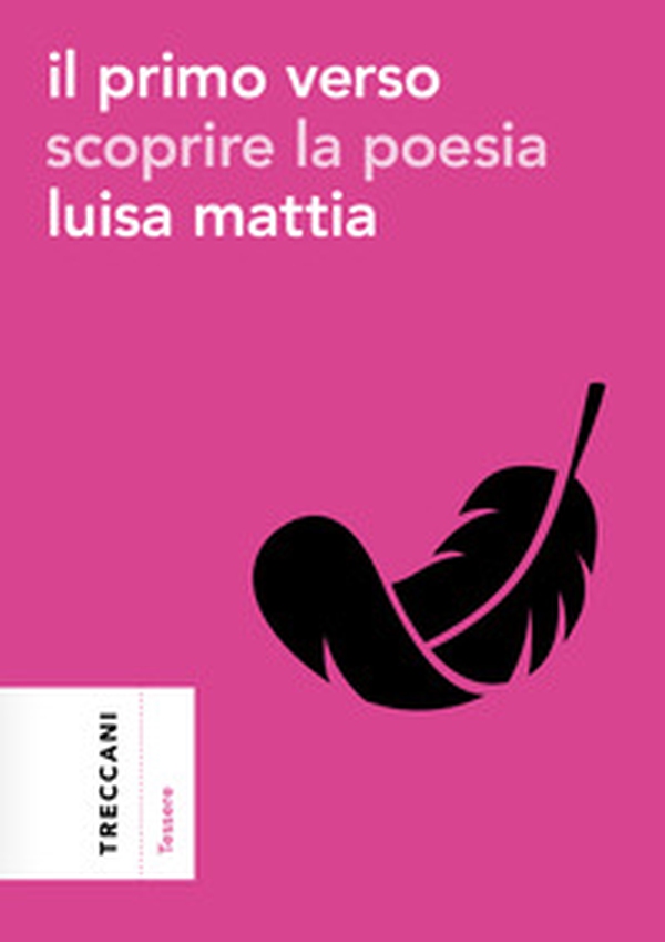 Il primo verso. Scoprire la poesia - Librerie.coop Il primo verso. Scoprire la poesia - Librerie.coop