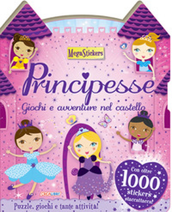 Principesse. Giochi e avventure nel castello. Megastickers - Librerie.coop Principesse. Giochi e avventure nel castello. Megastickers - Librerie.coop