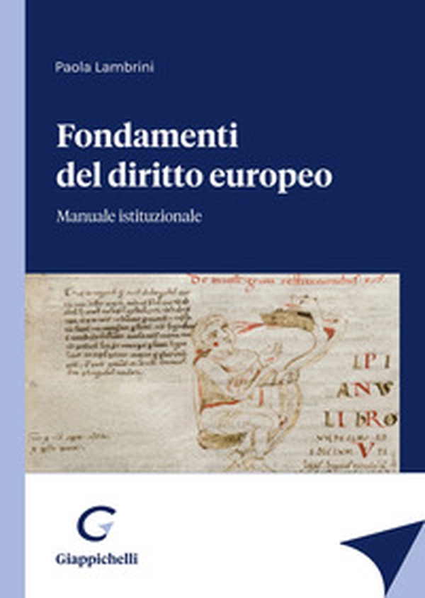 Fondamenti del diritto europeo. Manuale istituzionale - Librerie.coop Fondamenti del diritto europeo. Manuale istituzionale - Librerie.coop