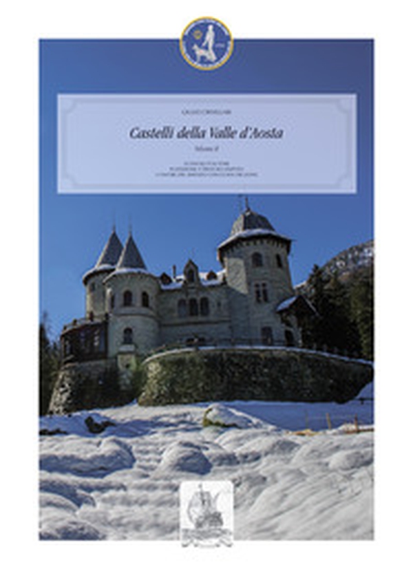 Castelli della Valle d'Aosta. Vedute fotografiche - Librerie.coop Castelli della Valle d'Aosta. Vedute fotografiche - Librerie.coop