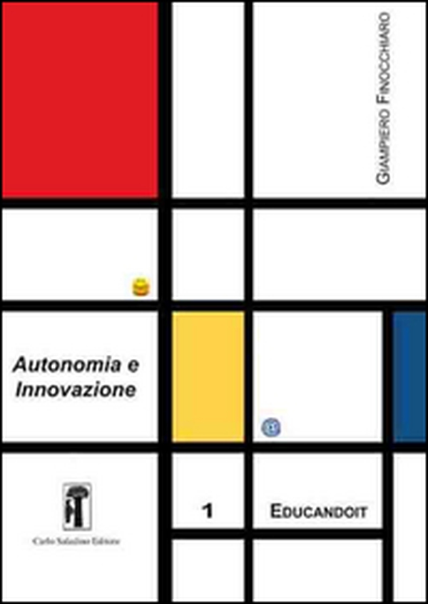 Autonomia e innovazione. Prosposte e riflessioni per la scuola media - Librerie.coop Autonomia e innovazione. Prosposte e riflessioni per la scuola media - Librerie.coop