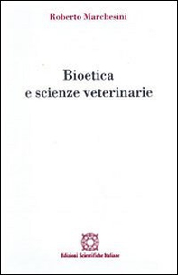 Bioetica e scienze veterinarie - Librerie.coop