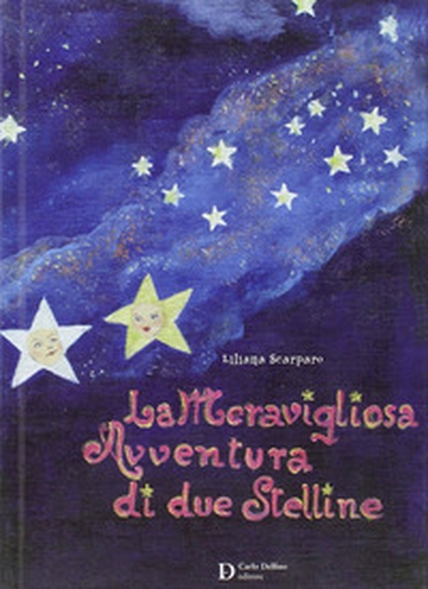 La meravigliosa avventura di due stelline - Librerie.coop La meravigliosa avventura di due stelline - Librerie.coop