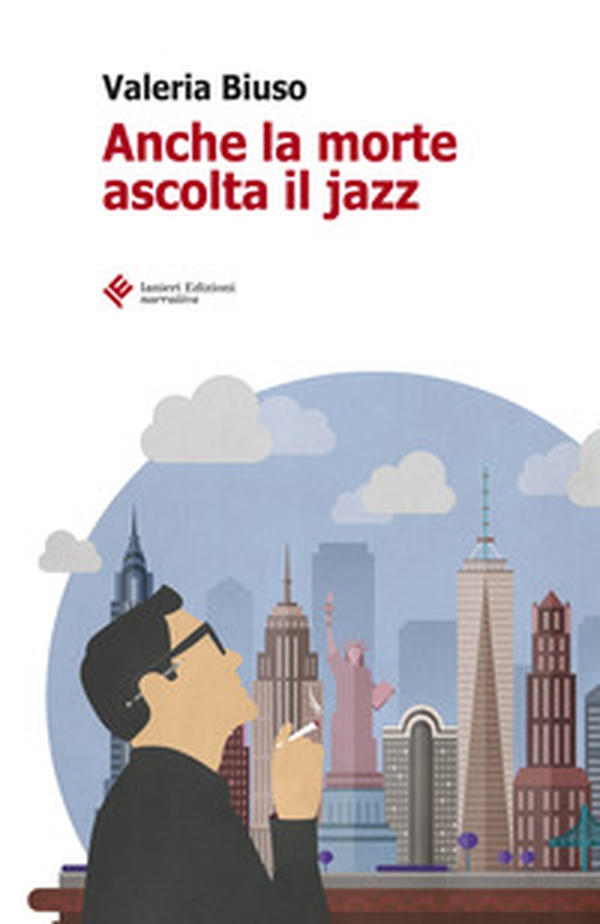 Anche la morte ascolta il jazz - Librerie.coop Anche la morte ascolta il jazz - Librerie.coop