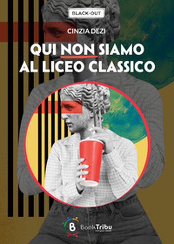 Qui non siamo al liceo classico - Librerie.coop Qui non siamo al liceo classico - Librerie.coop