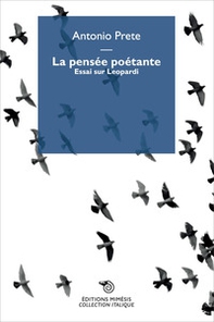 La pensée poetante. Essai sur Leopardi - Librerie.coop