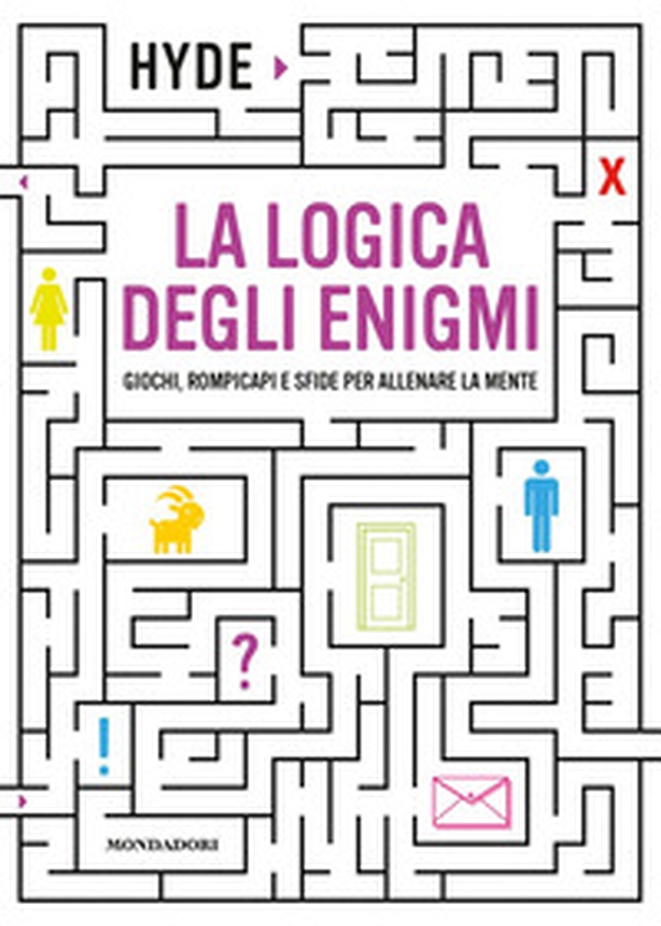 La logica degli enigmi. Giochi, rompicapi e sfide per allenare la mente - Librerie.coop La logica degli enigmi. Giochi, rompicapi e sfide per allenare la mente - Librerie.coop