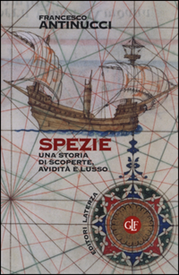 Spezie. Una storia di scoperte, avidità e lusso - Librerie.coop Spezie. Una storia di scoperte, avidità e lusso - Librerie.coop