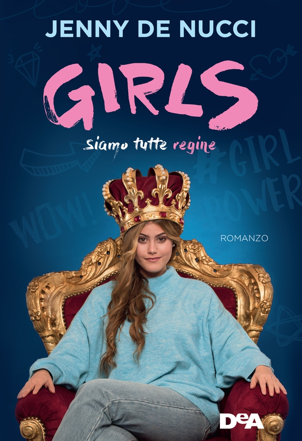 Girls. Siamo tutte regine - Librerie.coop Girls. Siamo tutte regine - Librerie.coop