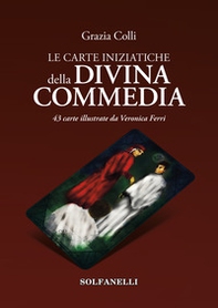 Le carte iniziatiche della Divina Commedia. 43 carte illustrate da Veronica Ferri - Librerie.coop