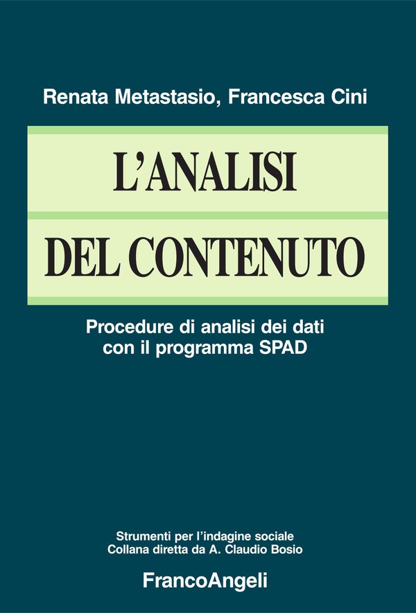 L'analisi del contenuto. Procedure di analisi dei dati con il programma SPAD - Librerie.coop L'analisi del contenuto. Procedure di analisi dei dati con il programma SPAD - Librerie.coop