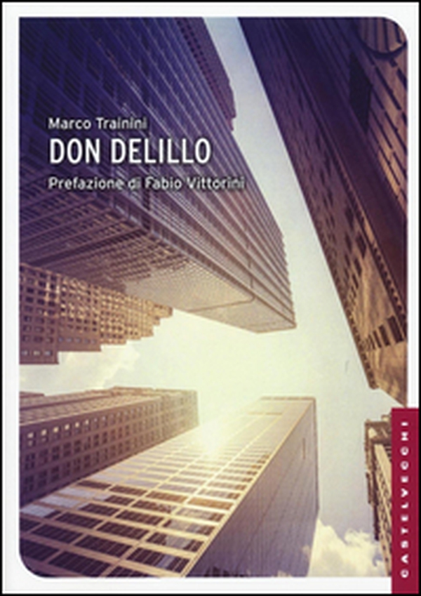 Don DeLillo - Librerie.coop Don DeLillo - Librerie.coop