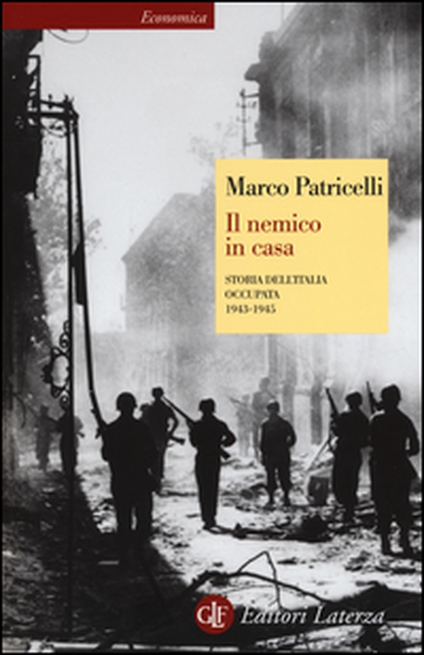 Il nemico in casa. Storia dell'Italia occupata (1943-1945) - Librerie.coop Il nemico in casa. Storia dell'Italia occupata (1943-1945) - Librerie.coop