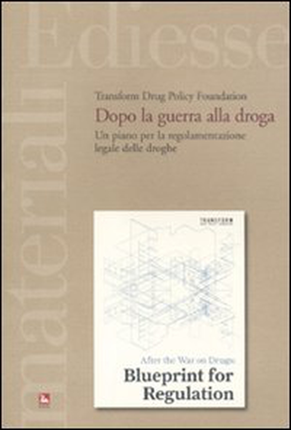 Dopo la guerra alla droga. Un piano per la regolamentazione legale delle droghe - Librerie.coop Dopo la guerra alla droga. Un piano per la regolamentazione legale delle droghe - Librerie.coop