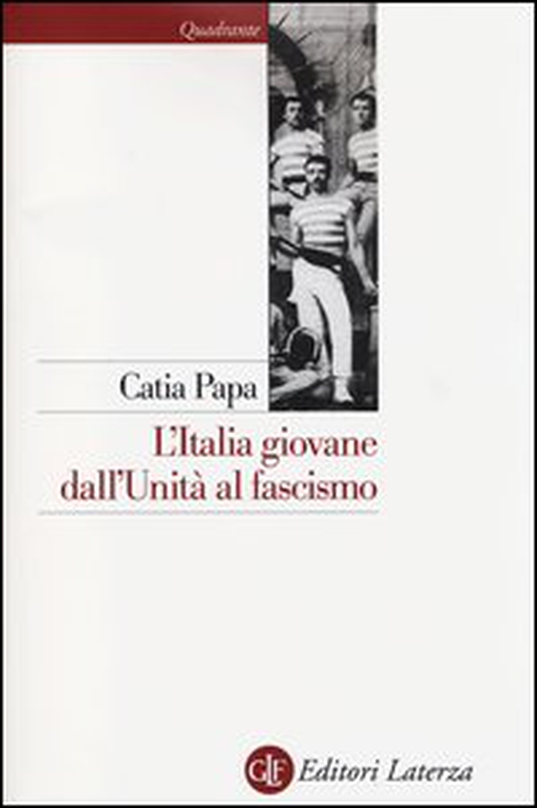 L'Italia giovane. Dall'Unità al fascismo - Librerie.coop L'Italia giovane. Dall'Unità al fascismo - Librerie.coop
