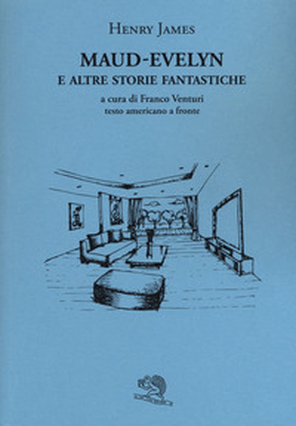 Maud-Evelyn e altre storie fantastiche. Testo americano a fronte - Librerie.coop Maud-Evelyn e altre storie fantastiche. Testo americano a fronte - Librerie.coop