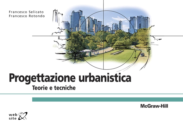 Progettazione urbanistica - Teorie e tecniche - Librerie.coop Progettazione urbanistica - Teorie e tecniche - Librerie.coop