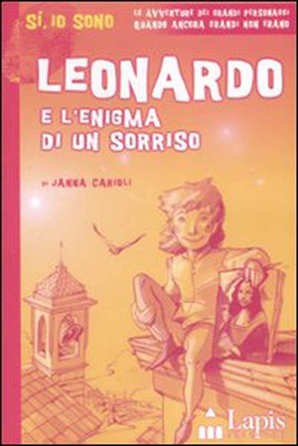 Leonardo e l'enigma di un sorriso - Librerie.coop Leonardo e l'enigma di un sorriso - Librerie.coop