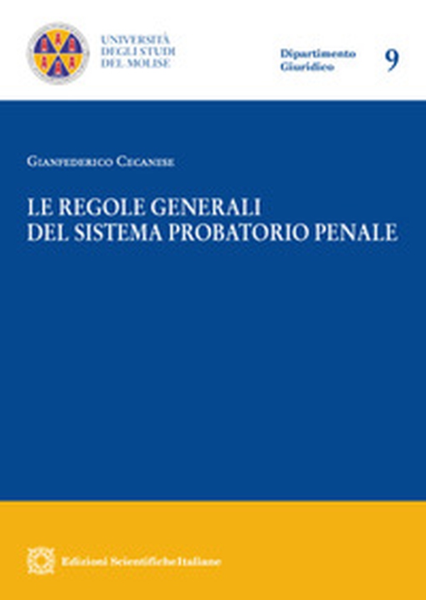 Le regole generali del sistema probatorio penale - Librerie.coop Le regole generali del sistema probatorio penale - Librerie.coop