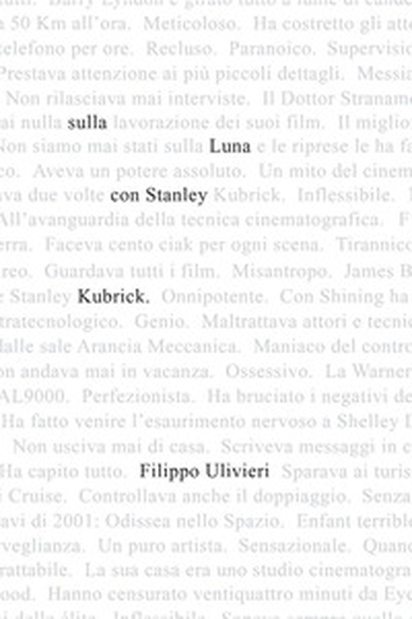 Sulla luna con Stanley Kubrick. Miti, leggende e verità sul mostro sacro del cinema - Librerie.coop Sulla luna con Stanley Kubrick. Miti, leggende e verità sul mostro sacro del cinema - Librerie.coop