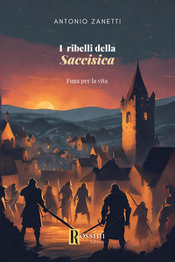 I ribelli della Saccisica. Fuga per la vita - Librerie.coop I ribelli della Saccisica. Fuga per la vita - Librerie.coop