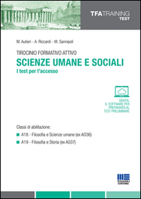Tirocinio formativo attivo. Scienze umane e sociali. I test per l'accesso - Librerie.coop Tirocinio formativo attivo. Scienze umane e sociali. I test per l'accesso - Librerie.coop