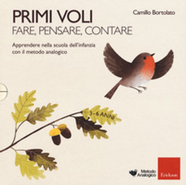 Primi voli. Apprendere nella scuola dell'infanzia con il metodo analogico - Librerie.coop Primi voli. Apprendere nella scuola dell'infanzia con il metodo analogico - Librerie.coop
