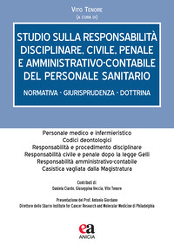 Studio sulla responsabilità disciplinare, civile, penale e amministrativo-contabile del personale sanitario. Normativa, giurisprudenza, dottrina - Librerie.coop Studio sulla responsabilità disciplinare, civile, penale e amministrativo-contabile del personale sanitario. Normativa, giurisprudenza, dottrina - Librerie.coop