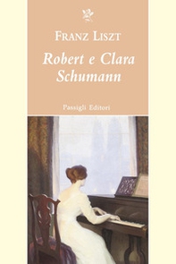 Robert e Clara Schumann - Librerie.coop