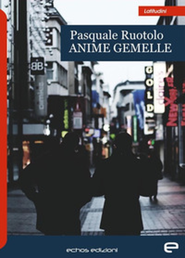 Anime gemelle - Librerie.coop Anime gemelle - Librerie.coop