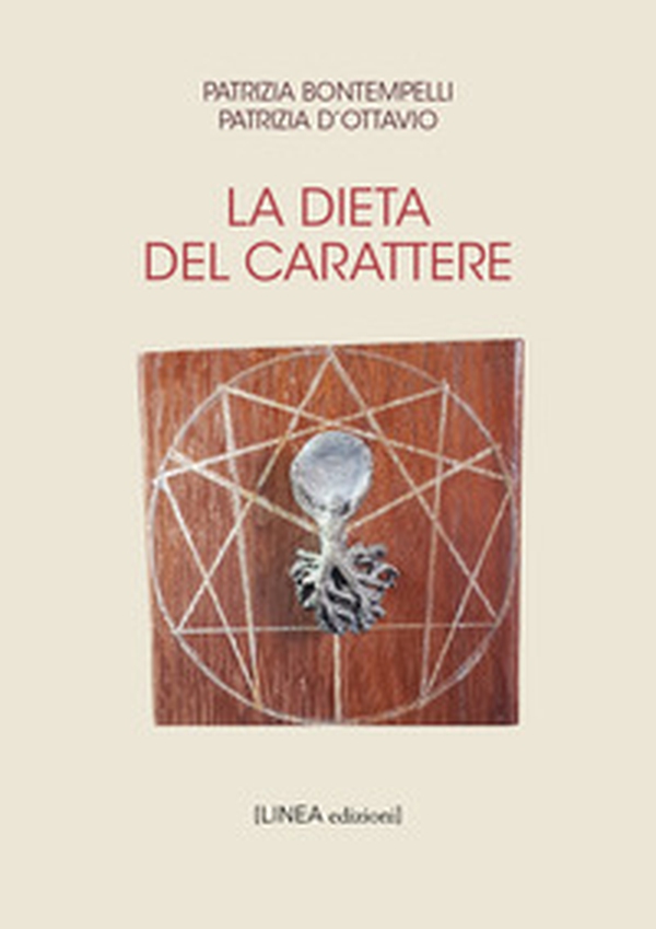 La dieta del carattere - Librerie.coop La dieta del carattere - Librerie.coop