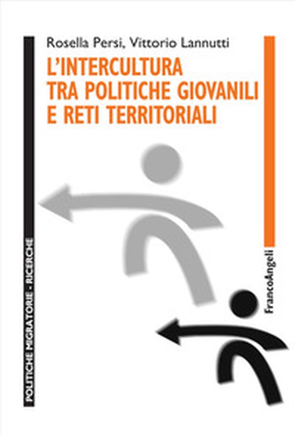 L'intercultura tra politiche giovanili e reti territoriali - Librerie.coop L'intercultura tra politiche giovanili e reti territoriali - Librerie.coop