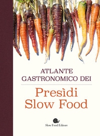 Atlante gastronomico dei presìdi Slow Food - Librerie.coop