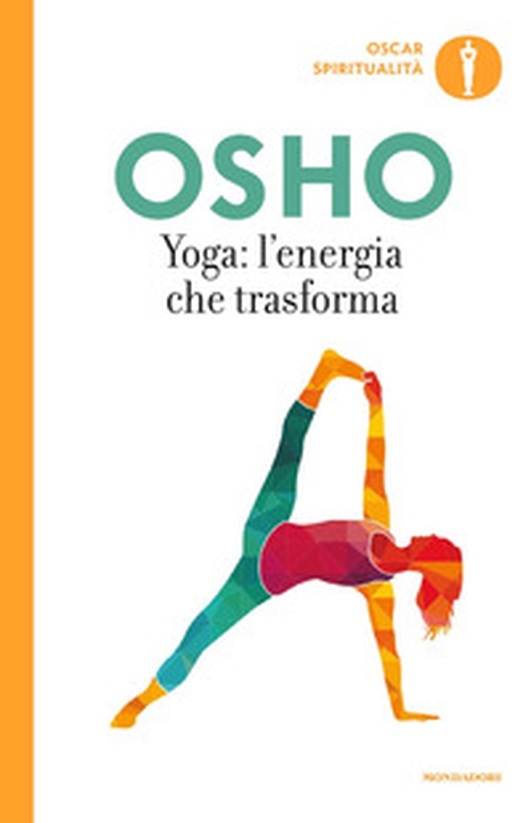 Yoga: l'energia che trasforma - Librerie.coop Yoga: l'energia che trasforma - Librerie.coop