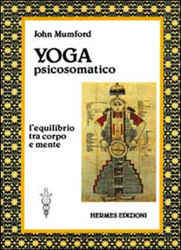 Yoga psicosomatico - Librerie.coop Yoga psicosomatico - Librerie.coop