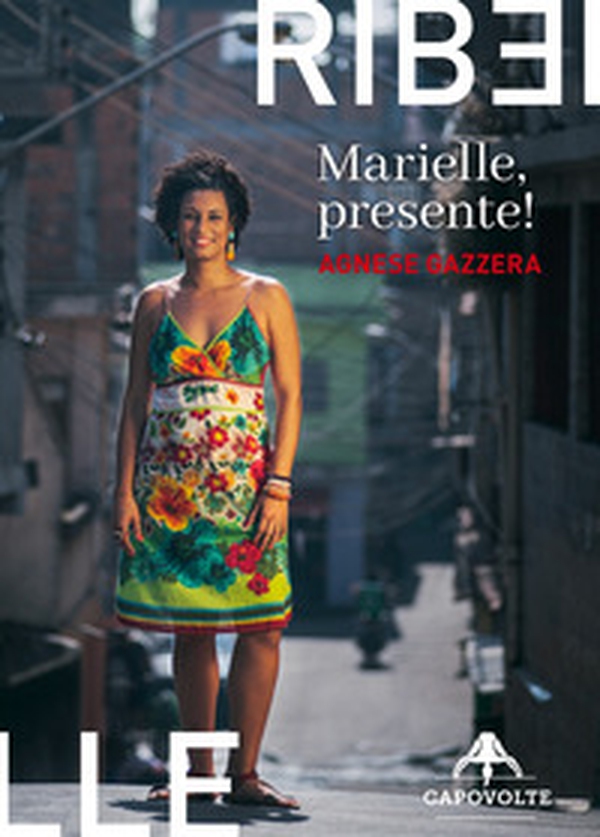 Marielle, presente! - Librerie.coop Marielle, presente! - Librerie.coop