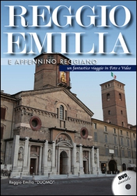 Reggio Emilia e l'Appennino reggiano. DVD - Librerie.coop