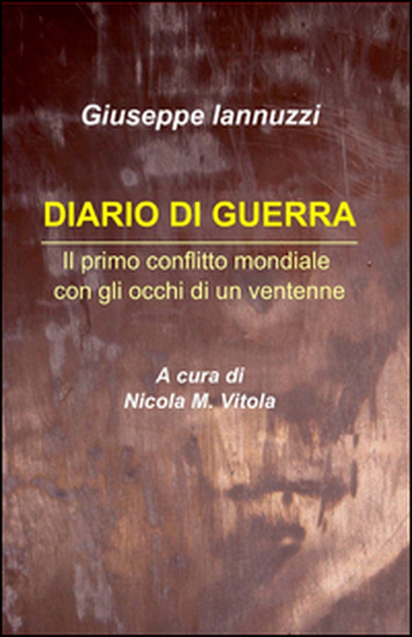 Diario di guerra. Il primo conflitto mondiale con gli occhi di un ventenne - Librerie.coop Diario di guerra. Il primo conflitto mondiale con gli occhi di un ventenne - Librerie.coop