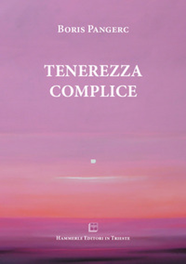 Tenerezza complice - Librerie.coop Tenerezza complice - Librerie.coop